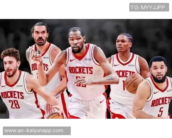 范乔丹伤退或将影响火箭夺冠希望KD难以单独解决三分困境